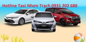 Hotline Taxi Nhơn Trạch, Số Taxi Uy Tín Nhơn Trạch