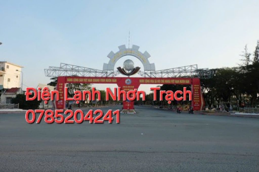 Điện Lạnh Nhơn Trạch 0785 204 241